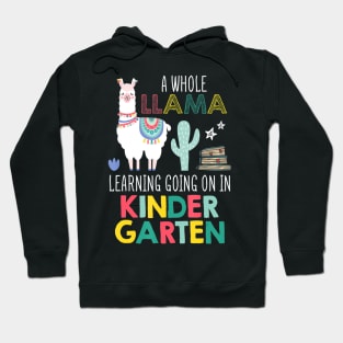 A Whole Llama Learning Going On In Kindergarten Back School Hoodie